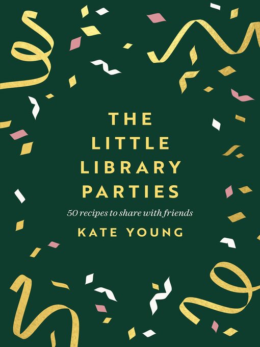 Title details for The Little Library Parties by Kate Young - Available